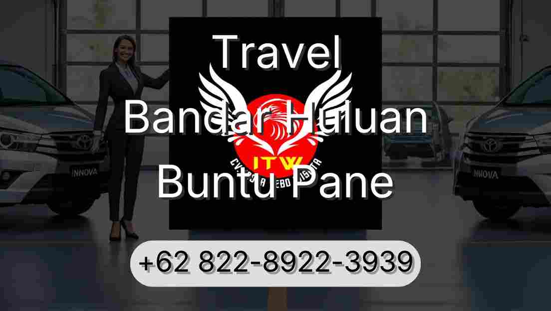 Travel Bandar Huluan Buntu Pane