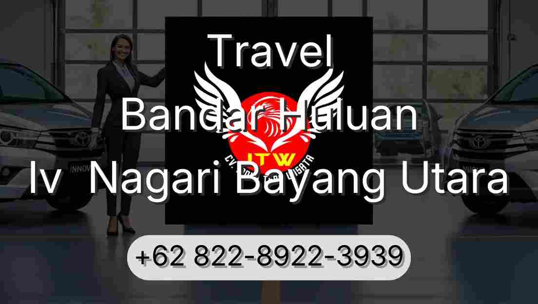 Travel Bandar Huluan Iv  Nagari Bayang Utara