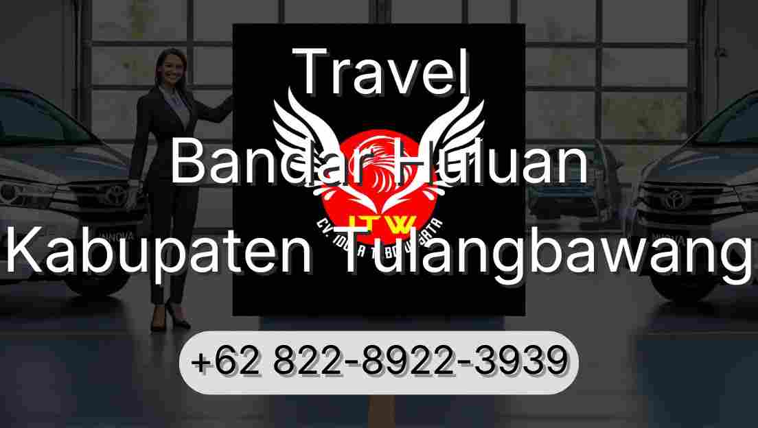 Travel Bandar Huluan Kabupaten Tulangbawang