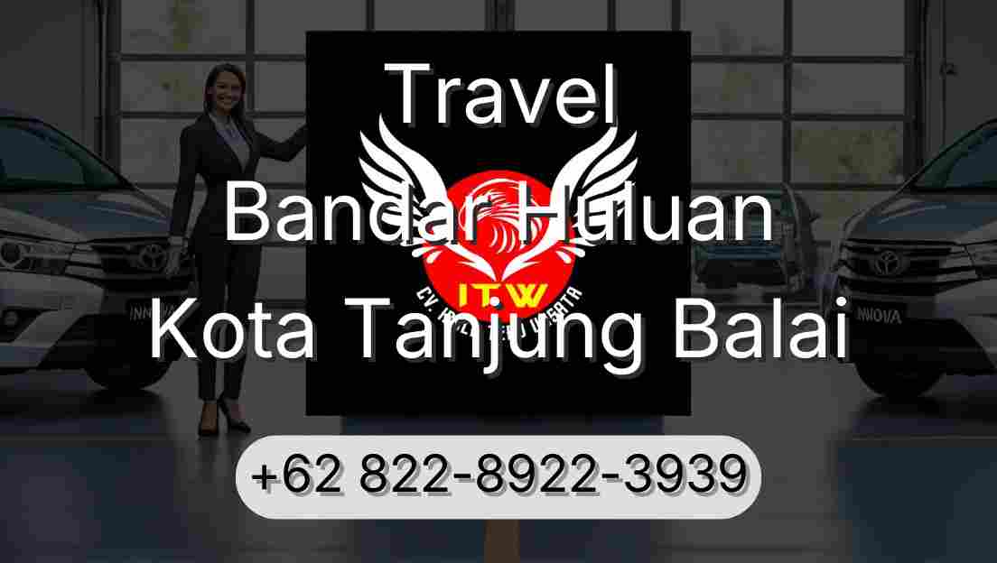 Travel Bandar Huluan Kota Tanjung Balai