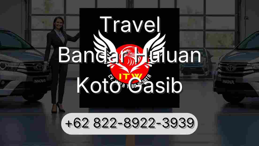 Travel Bandar Huluan Koto Gasib