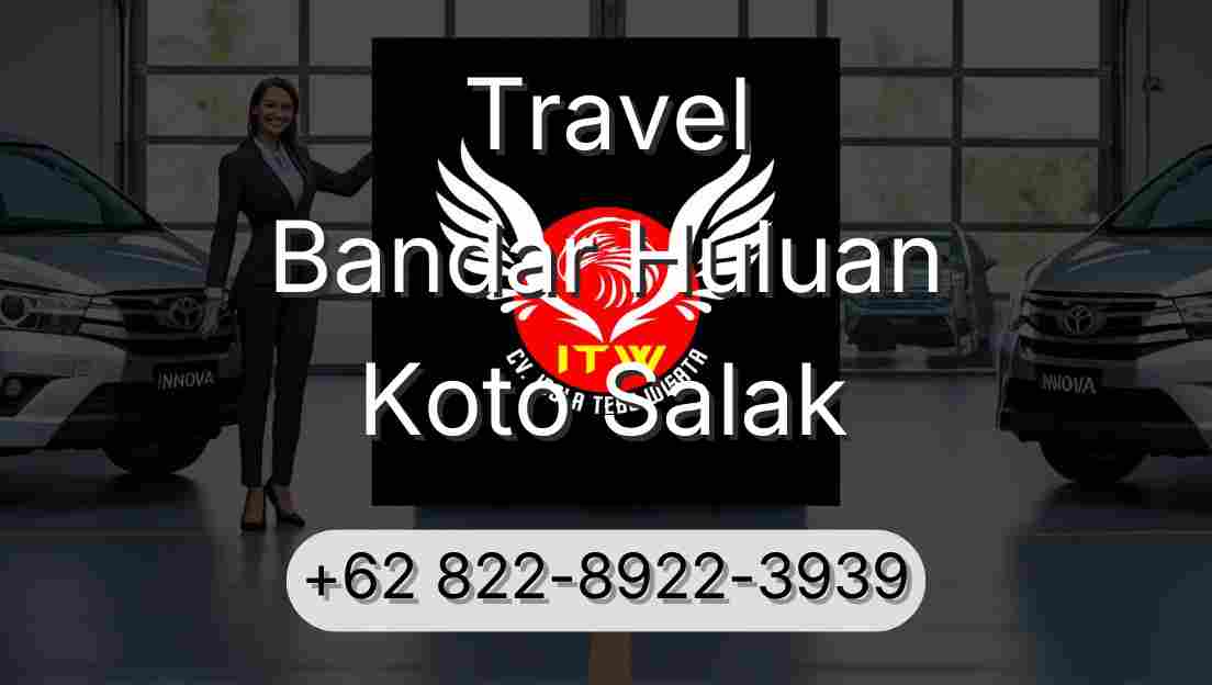 Travel Bandar Huluan Koto Salak