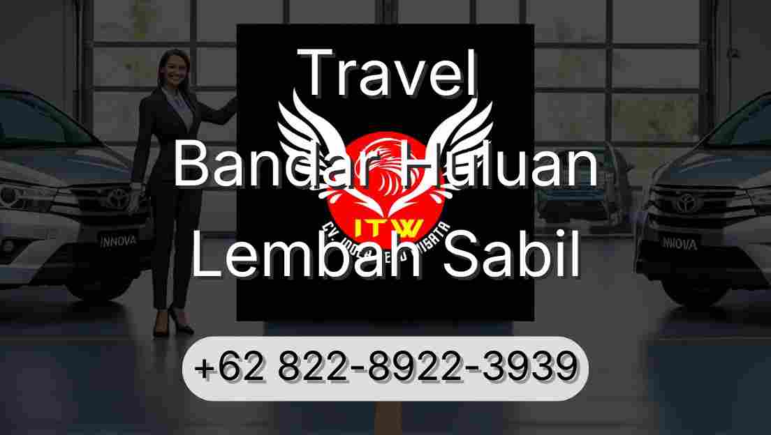 Travel Bandar Huluan Lembah Sabil