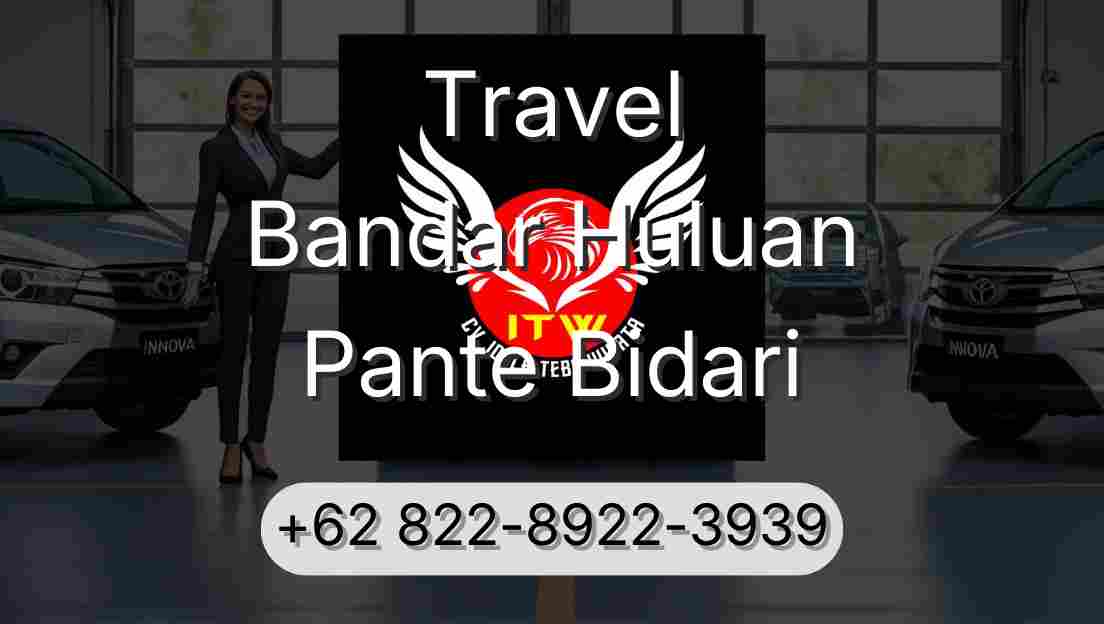 Travel Bandar Huluan Pante Bidari