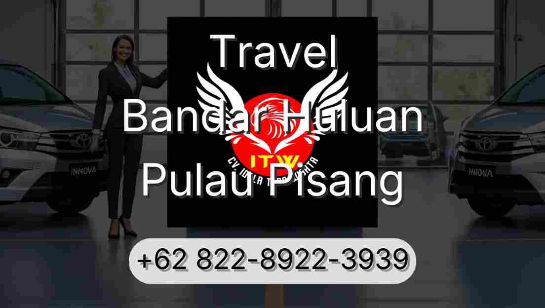 Travel Bandar Huluan Pulau Pisang