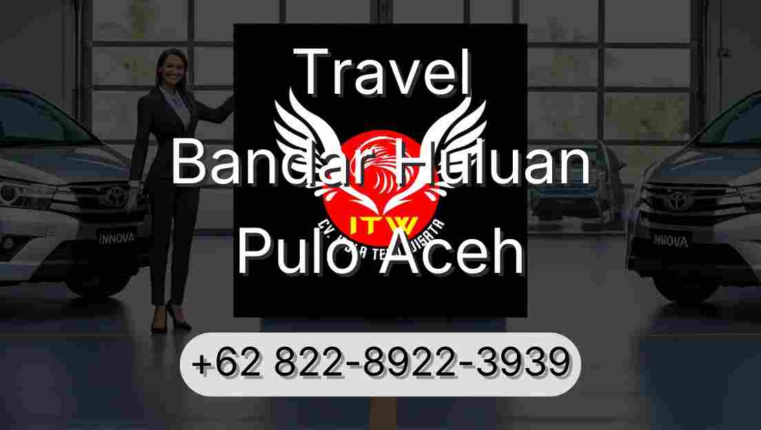 Travel Bandar Huluan Pulo Aceh