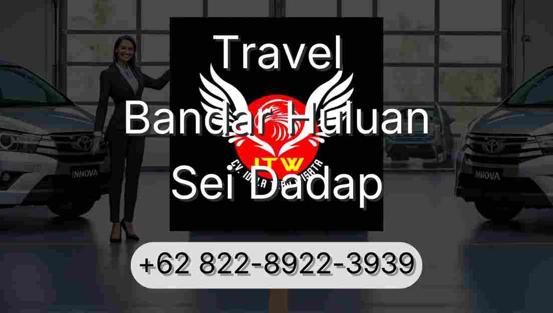 Travel Bandar Huluan Sei Dadap