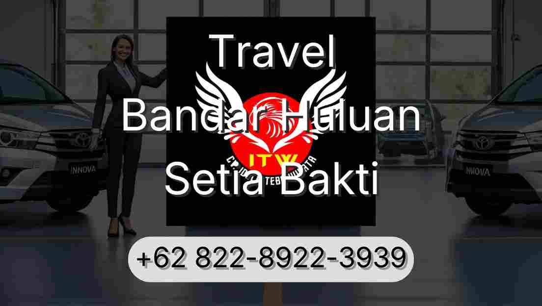 Travel Bandar Huluan Setia Bakti