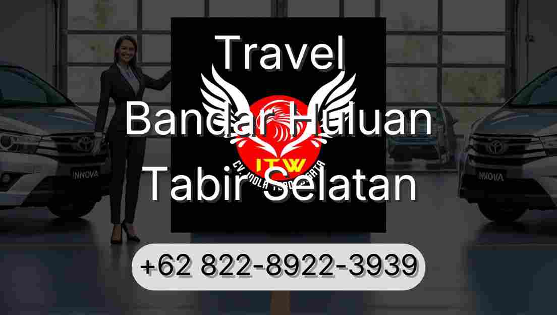 Travel Bandar Huluan Tabir Selatan
