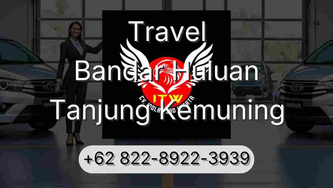 Travel Bandar Huluan Tanjung Kemuning