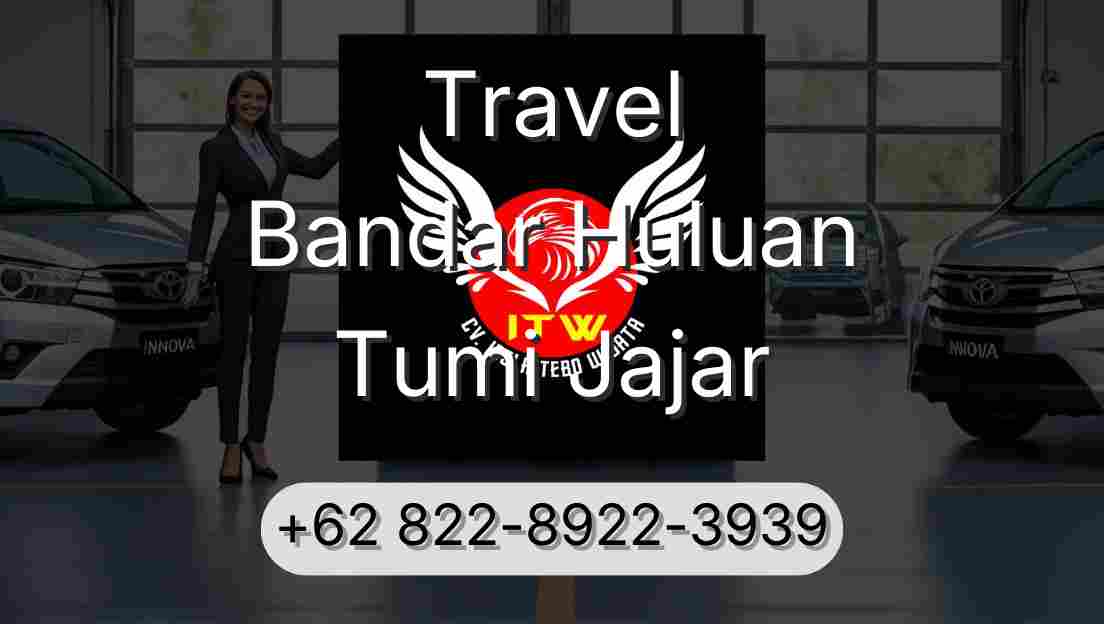 Travel Bandar Huluan Tumi Jajar