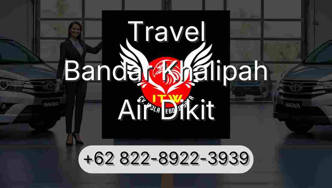Travel Bandar Khalipah Air Dikit