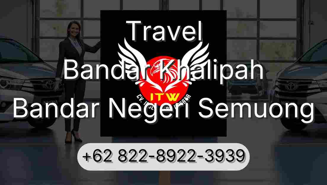 Travel Bandar Khalipah Bandar Negeri Semuong