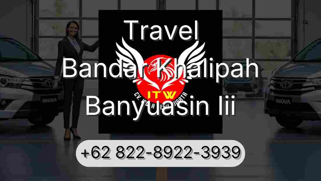 Travel Bandar Khalipah Banyuasin Iii