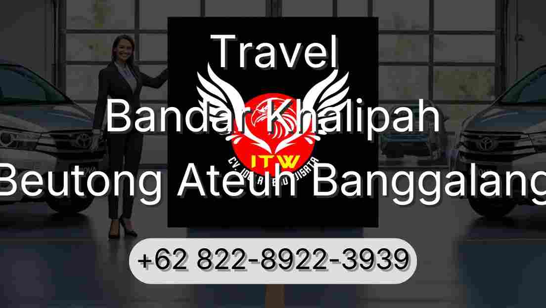 Travel Bandar Khalipah Beutong Ateuh Banggalang