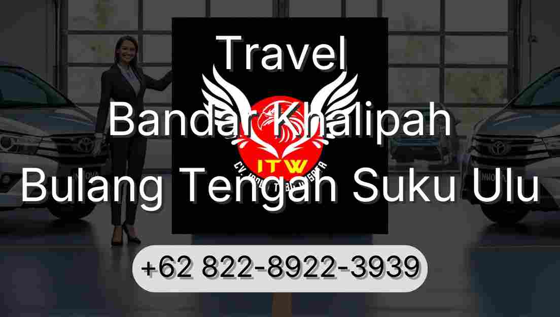 Travel Bandar Khalipah Bulang Tengah Suku Ulu