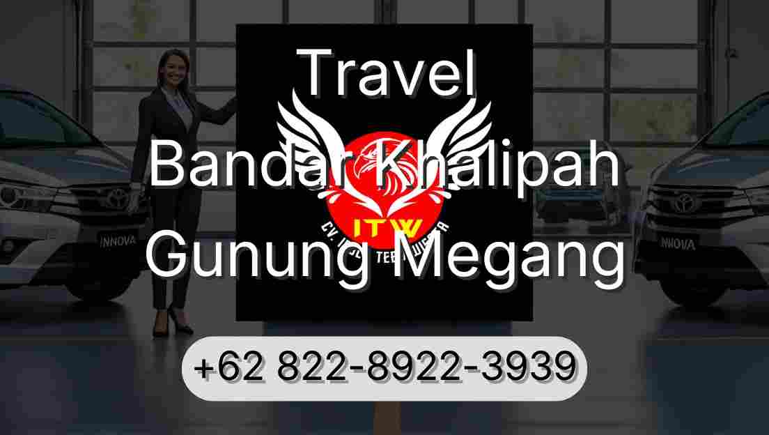 Travel Bandar Khalipah Gunung Megang