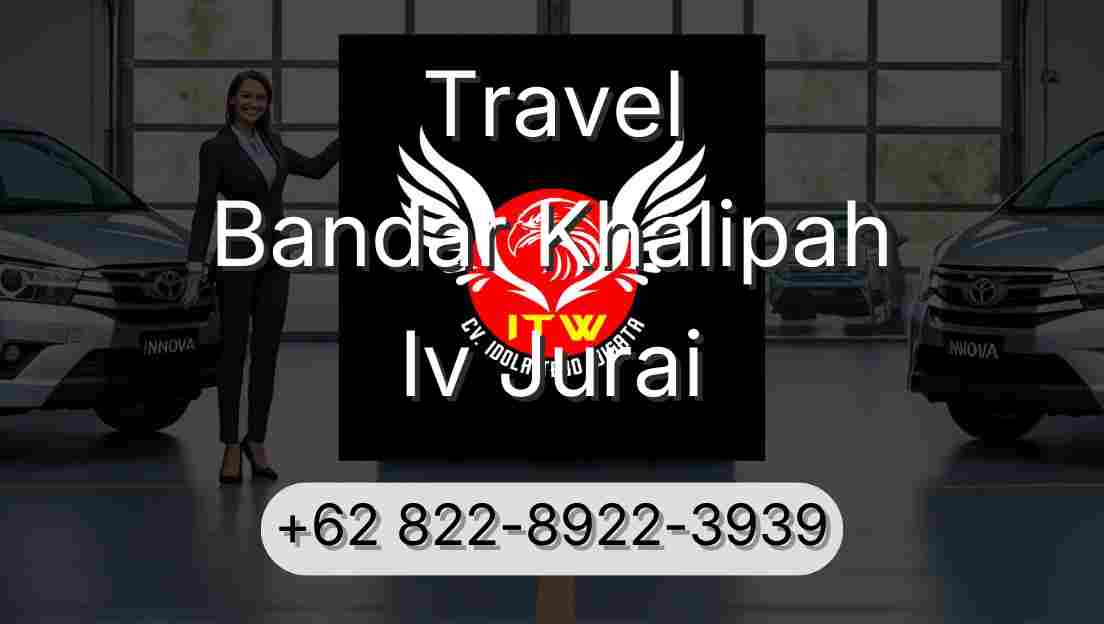 Travel Bandar Khalipah Iv Jurai