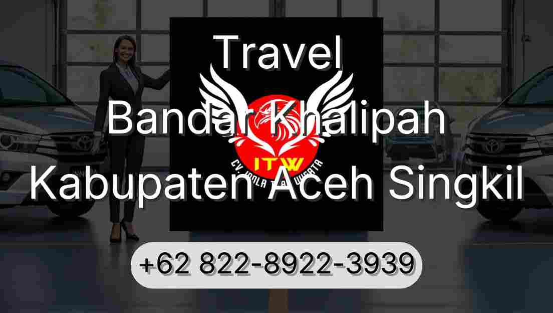 Travel Bandar Khalipah Kabupaten Aceh Singkil