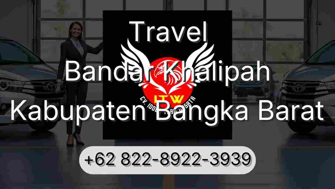 Travel Bandar Khalipah Kabupaten Bangka Barat