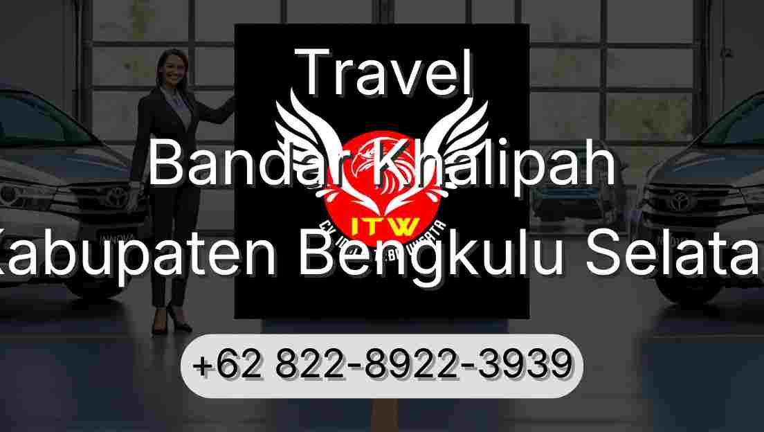 Travel Bandar Khalipah Kabupaten Bengkulu Selatan