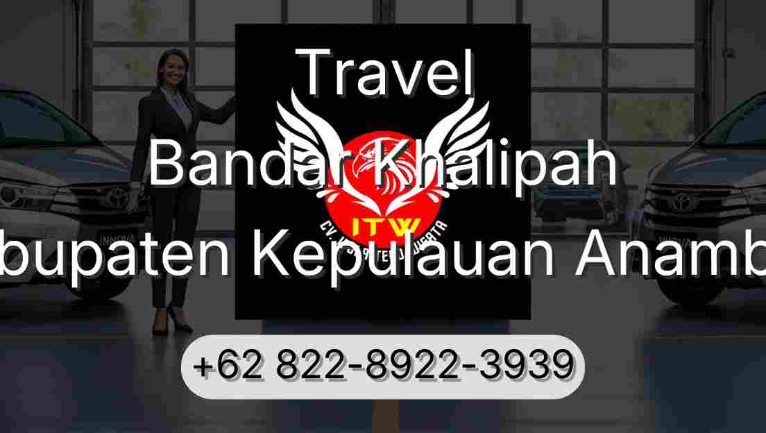 Travel Bandar Khalipah Kabupaten Kepulauan Anambas