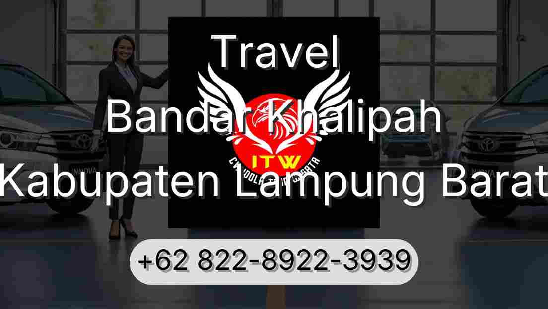 Travel Bandar Khalipah Kabupaten Lampung Barat