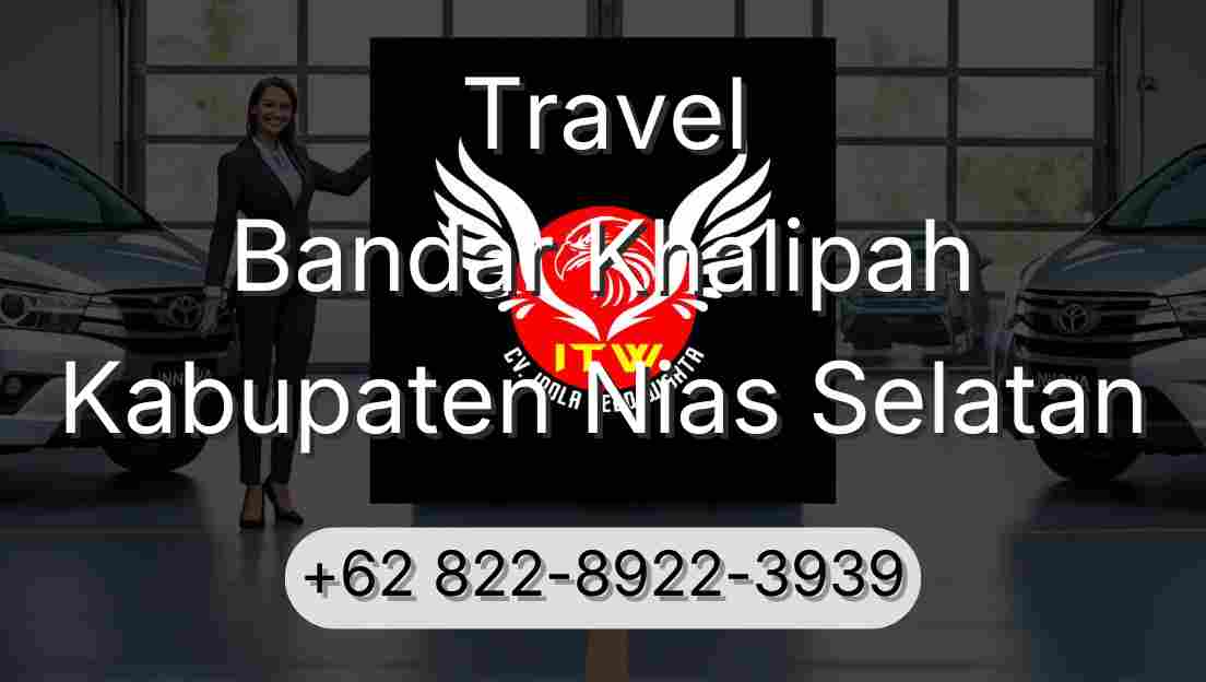 Travel Bandar Khalipah Kabupaten Nias Selatan