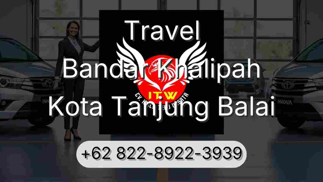 Travel Bandar Khalipah Kota Tanjung Balai