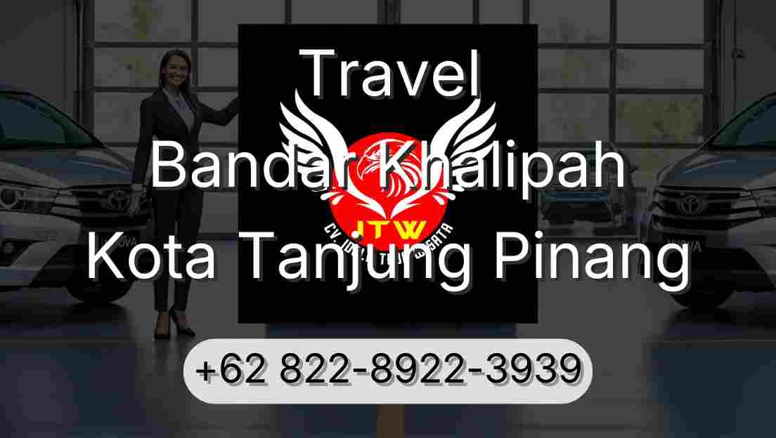Travel Bandar Khalipah Kota Tanjung Pinang