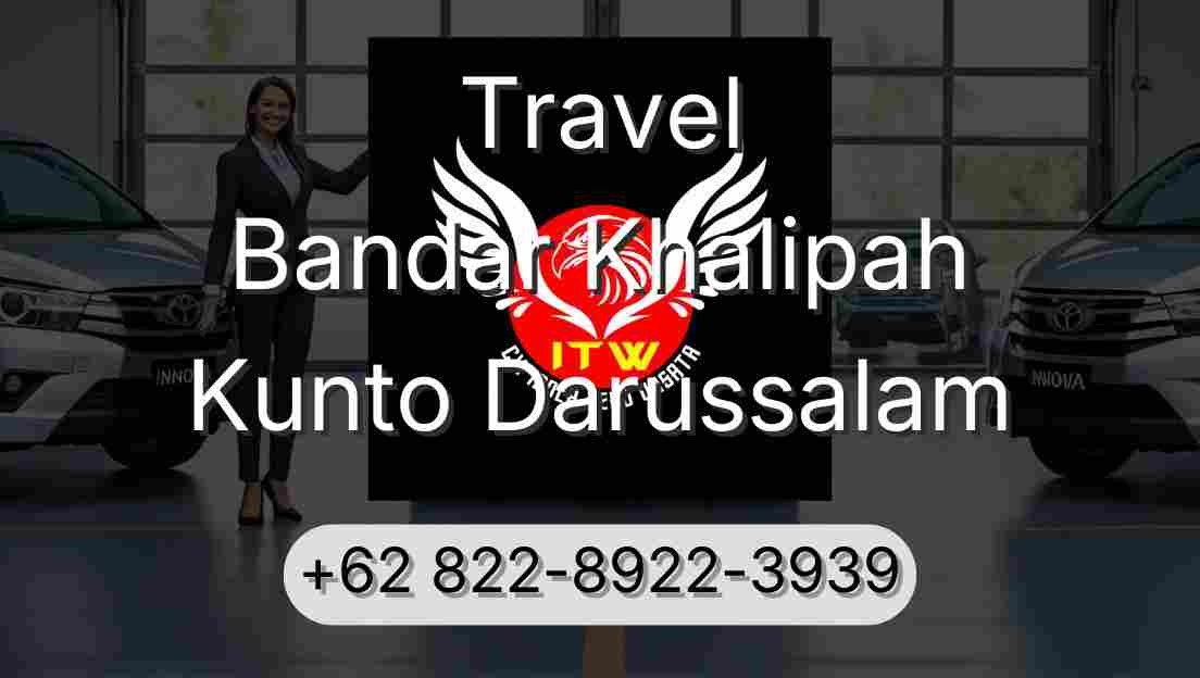 Travel Bandar Khalipah Kunto Darussalam