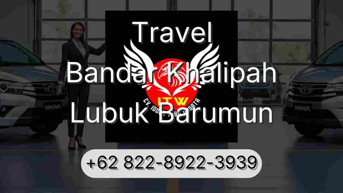 Travel Bandar Khalipah Lubuk Barumun