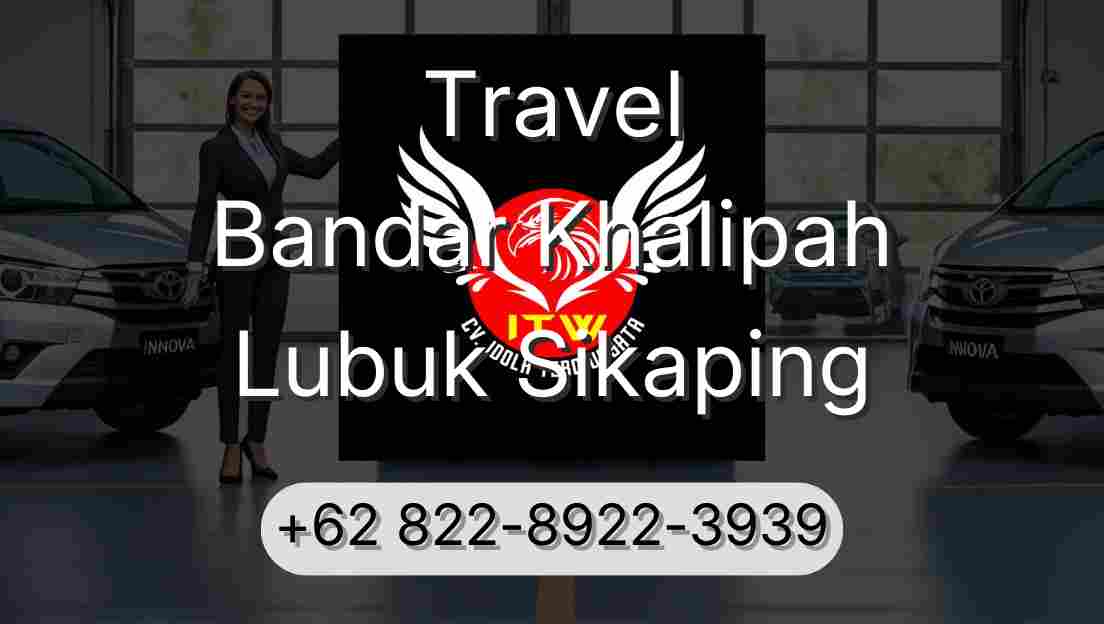 Travel Bandar Khalipah Lubuk Sikaping