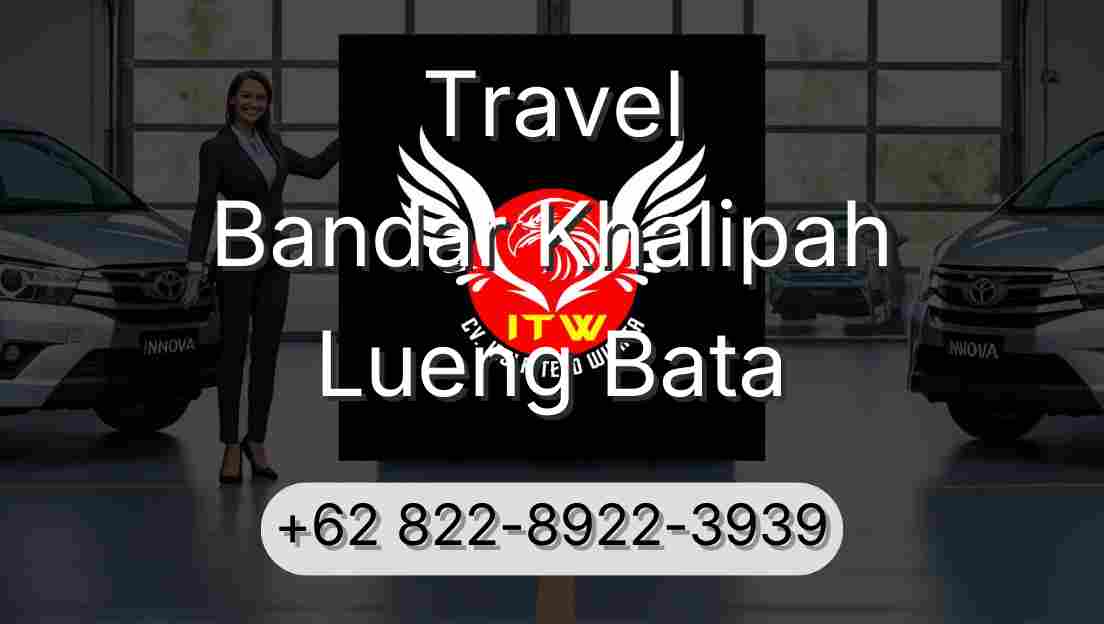 Travel Bandar Khalipah Lueng Bata