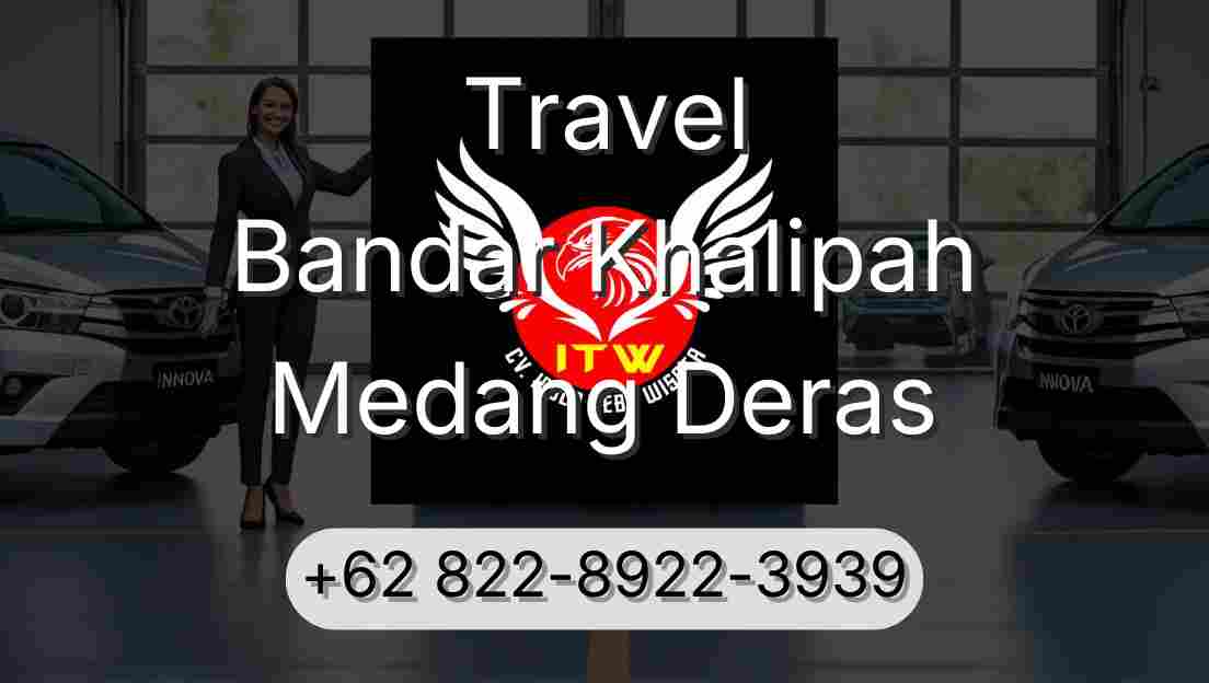 Travel Bandar Khalipah Medang Deras