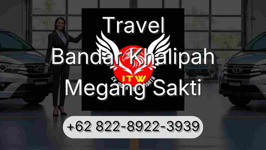 Travel Bandar Khalipah Megang Sakti