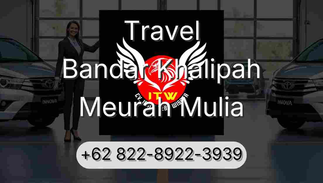 Travel Bandar Khalipah Meurah Mulia