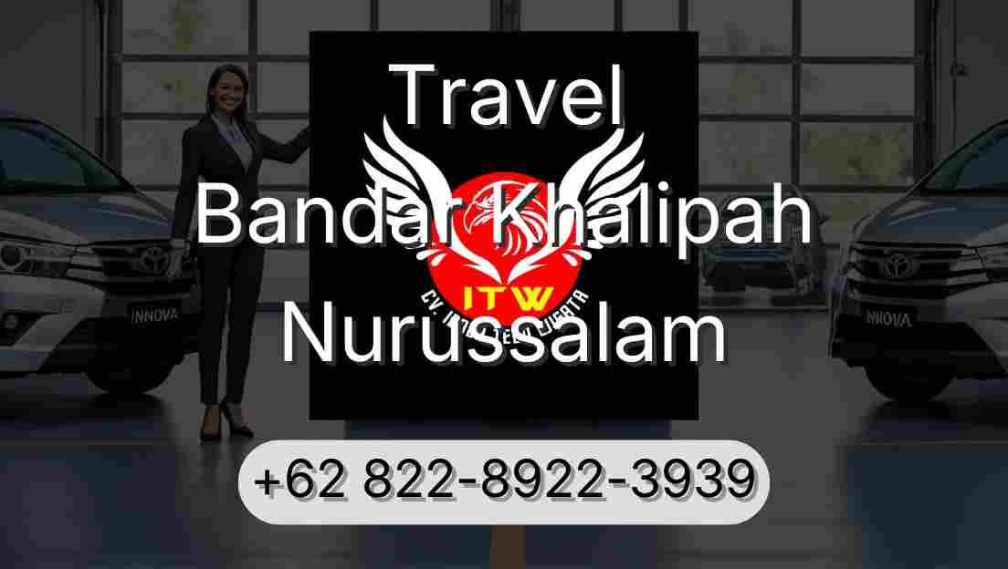 Travel Bandar Khalipah Nurussalam