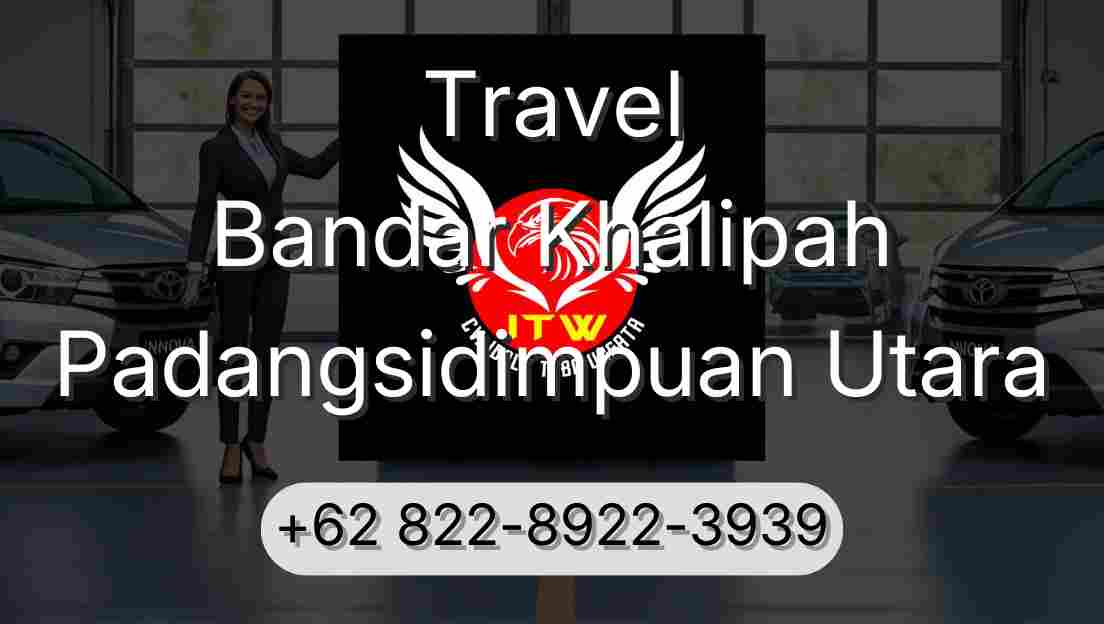 Travel Bandar Khalipah Padangsidimpuan Utara