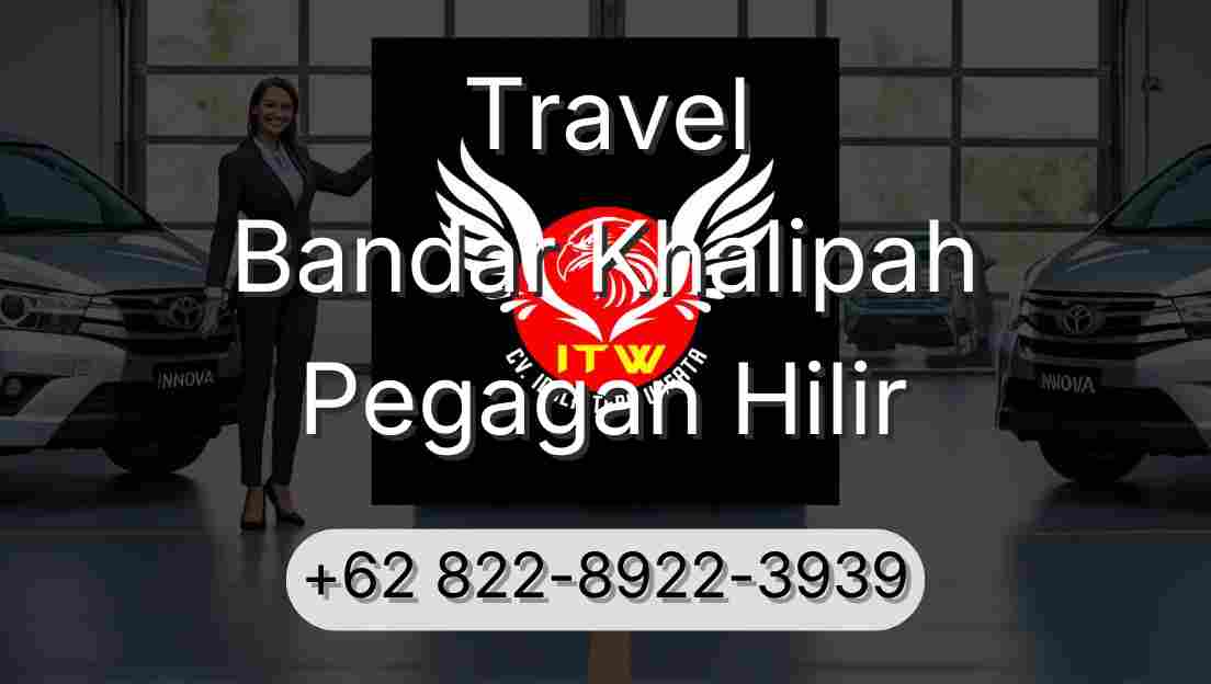 Travel Bandar Khalipah Pegagan Hilir
