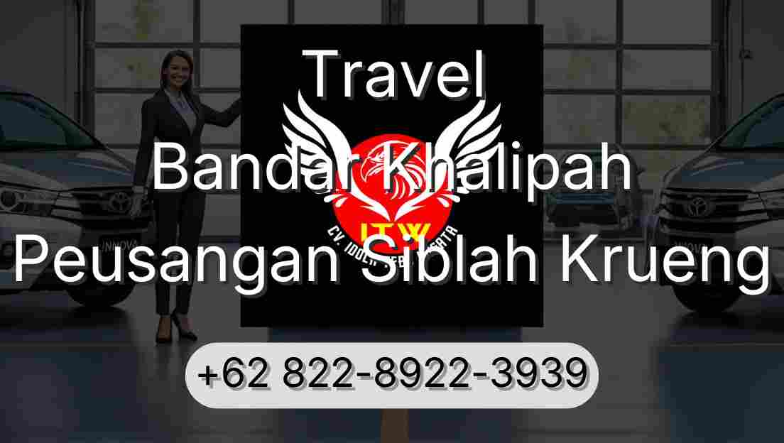 Travel Bandar Khalipah Peusangan Siblah Krueng
