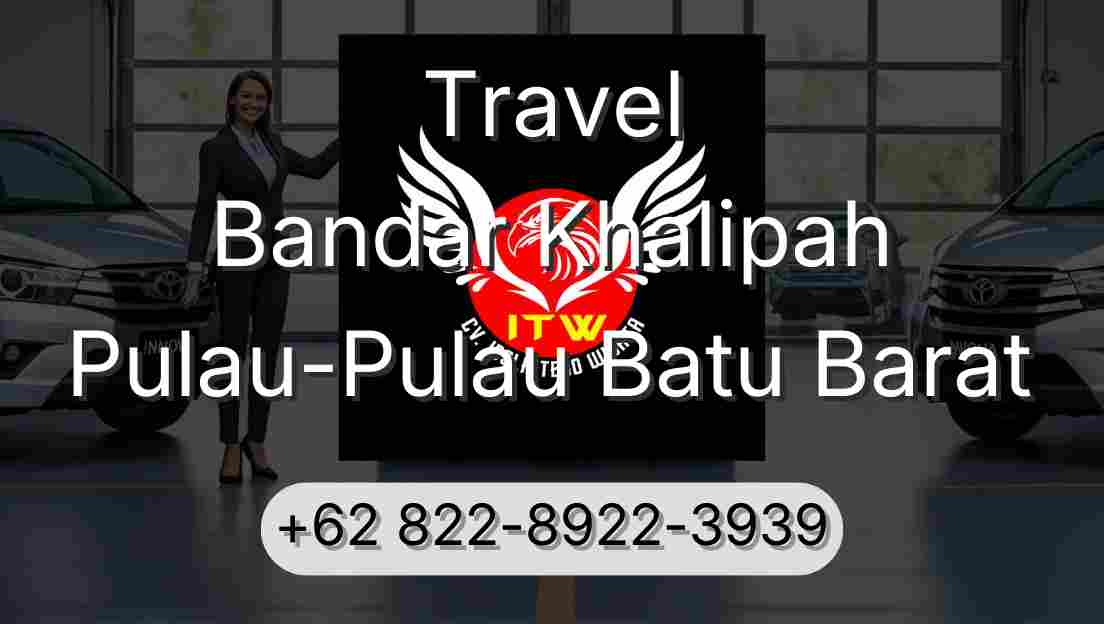 Travel Bandar Khalipah Pulau-Pulau Batu Barat