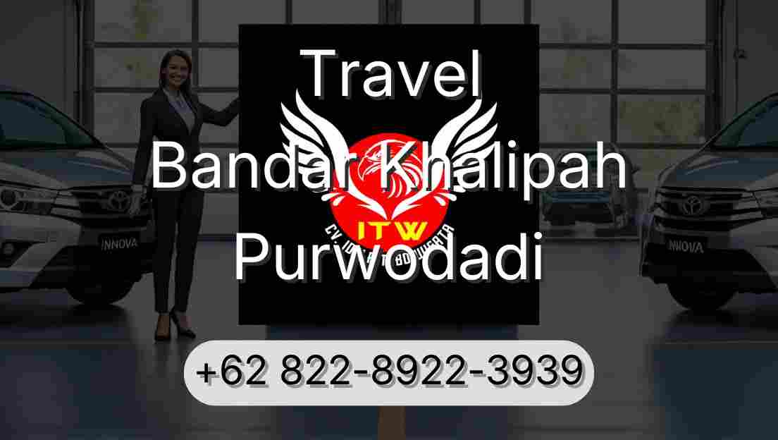 Travel Bandar Khalipah Purwodadi