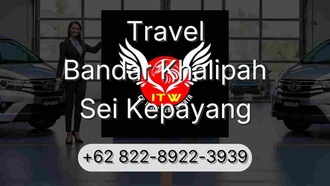 Travel Bandar Khalipah Sei Kepayang