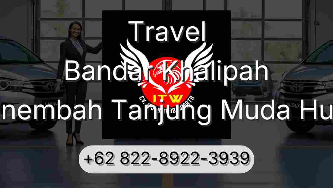 Travel Bandar Khalipah Sinembah Tanjung Muda Hulu