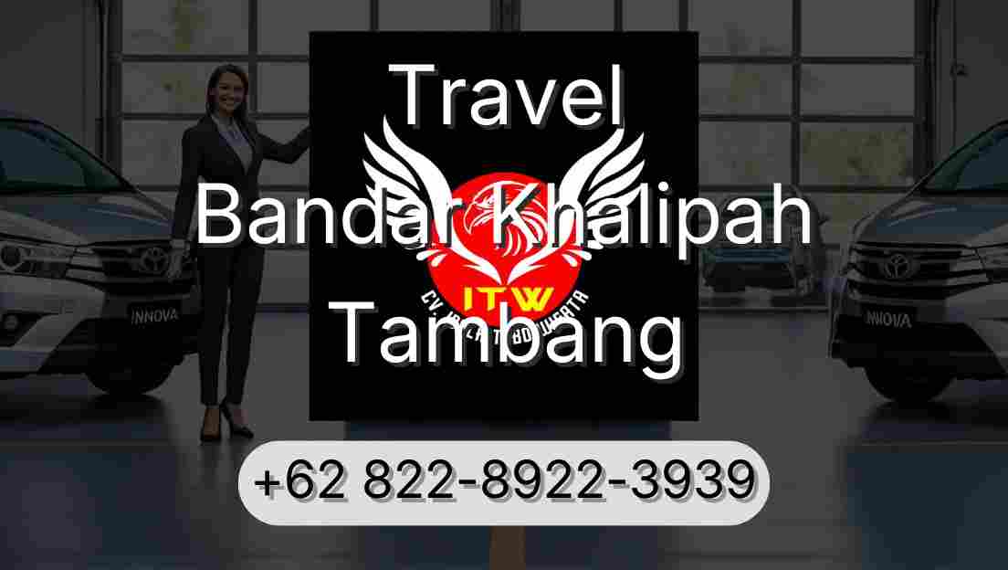 Travel Bandar Khalipah Tambang