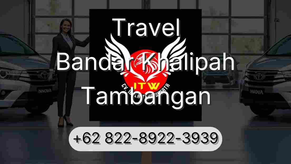 Travel Bandar Khalipah Tambangan