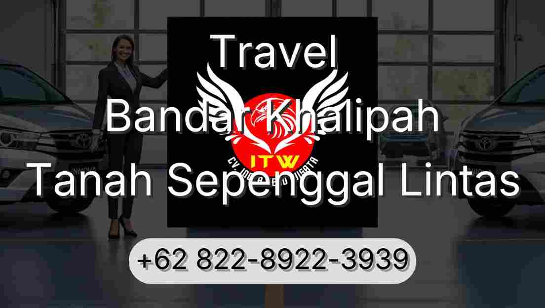Travel Bandar Khalipah Tanah Sepenggal Lintas