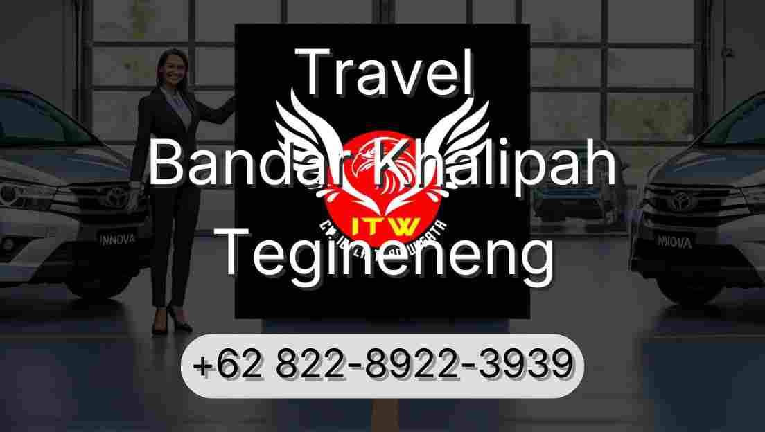 Travel Bandar Khalipah Tegineneng