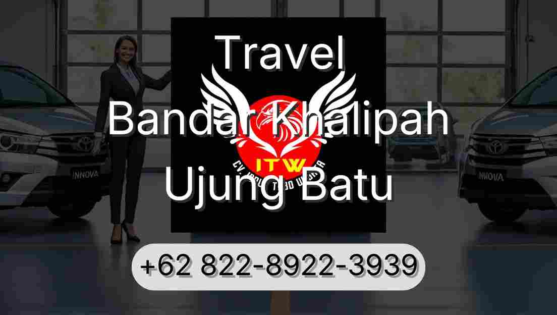 Travel Bandar Khalipah Ujung Batu